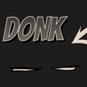  - Episode 58: Donk