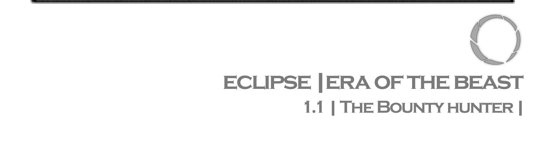 Eclipse Era of the Beast - Episode 2, Page 3: 1 |The Bounty Hunter