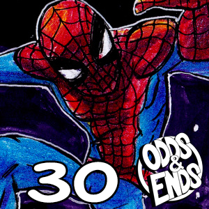  - Episode 30: 30. SPIDER-MAN...IN SPACE