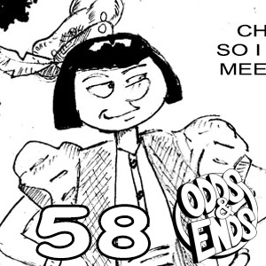  - Episode 58: 58. DO WE CALL HIM...OR EAT HIM?