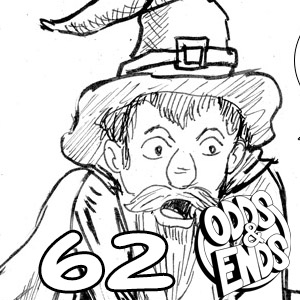  - Episode 62: 62. NOT EVEN MAGIC