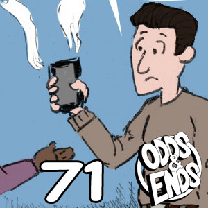  - Episode 71: 71. TOO MUCH SOCIALIZING