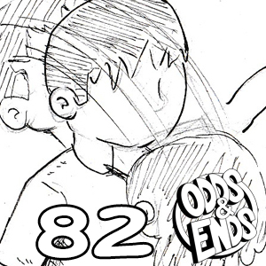  - Episode 82: 82. EVERY TIME