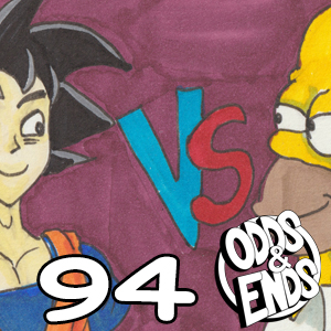ODDS & ENDS - Episode 94: 94.  IRON STOMACH