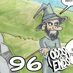 ODDS & ENDS - Episode 96: 96. MORE EXPENSIVE