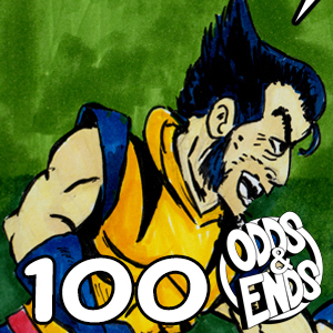 ODDS & ENDS - Episode 100: 100. WHEN WOLVERINE AND THE HUMAN TORCH MEET