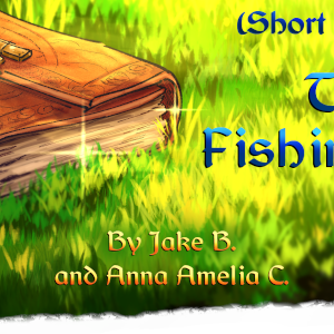  - Episode 31: the fishing trip ep 4