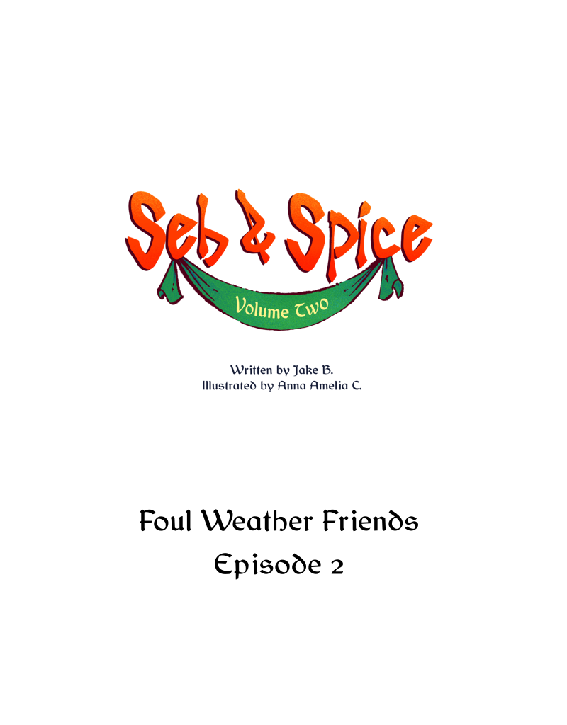 Seb & Spice - Episode 86, Page 1: Foul Weather Friends 2