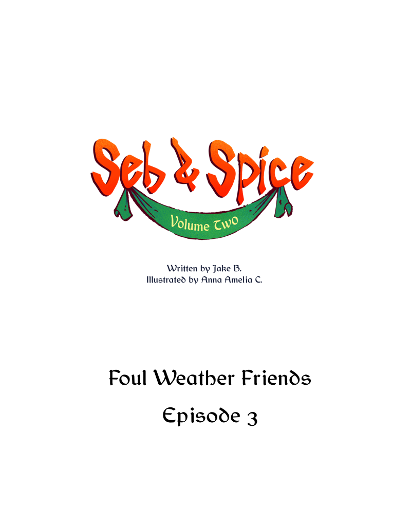 Seb & Spice - Episode 87, Page 1: Foul Weather Friends 3