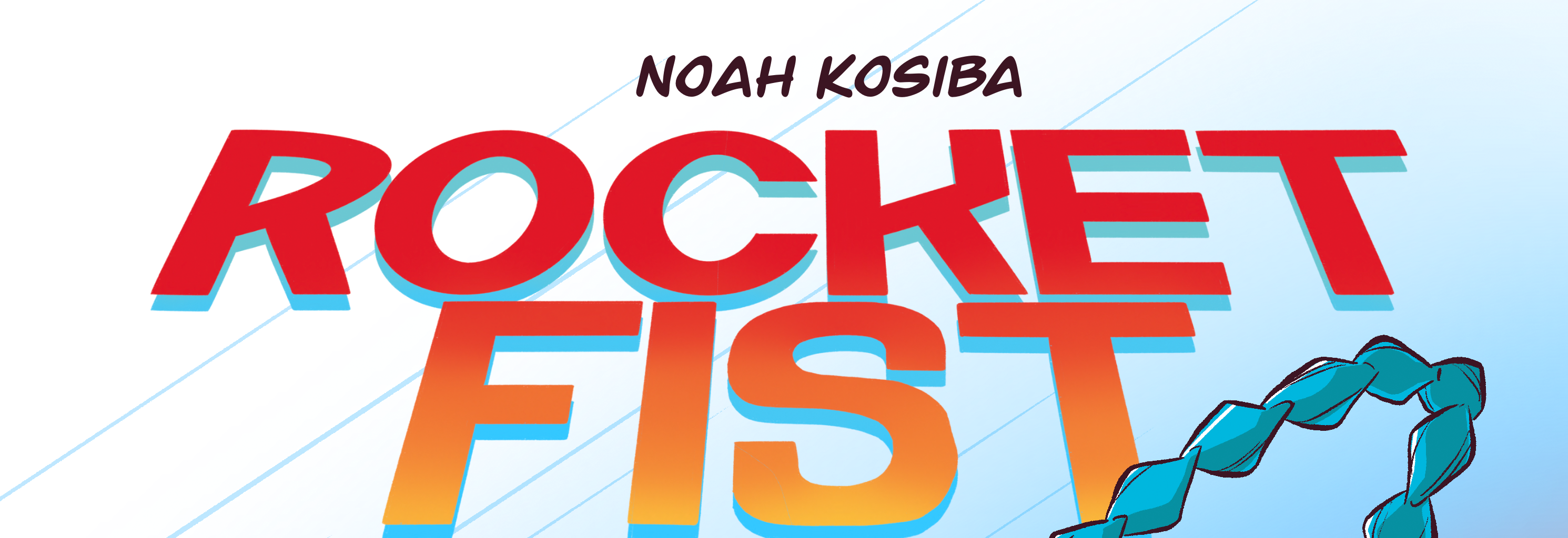 Rocket Fist - Episode 77, Page 1: Rocket Fist Chapter 3 Cover