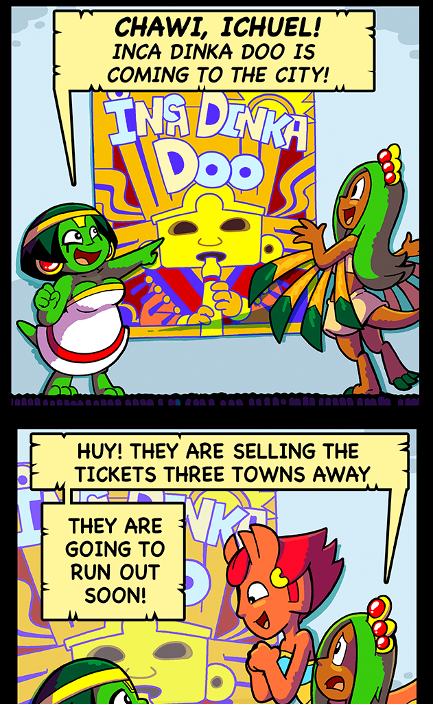 Macoatl - Episode 208, Page 1: Inca Dinka Doo