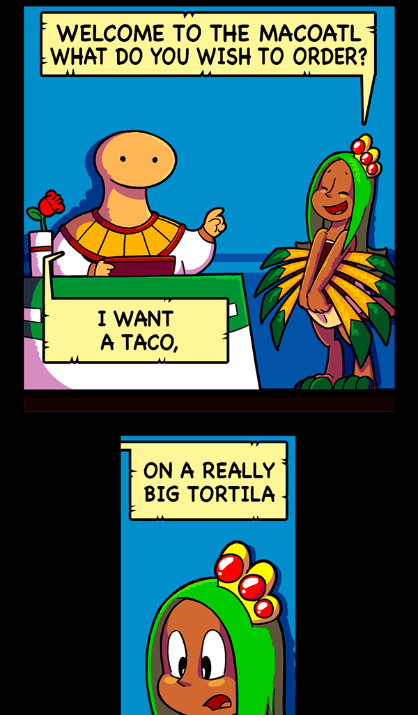 Macoatl - Episode 210, Page 1: Taco Pizza