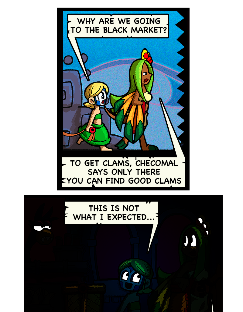 Macoatl - Episode 598, Page 1: The black market