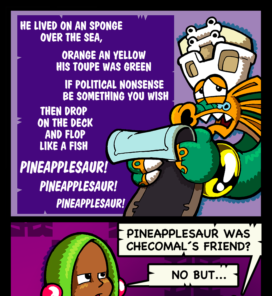 Macoatl - Episode 609, Page 1: To the Pineapplesaurus