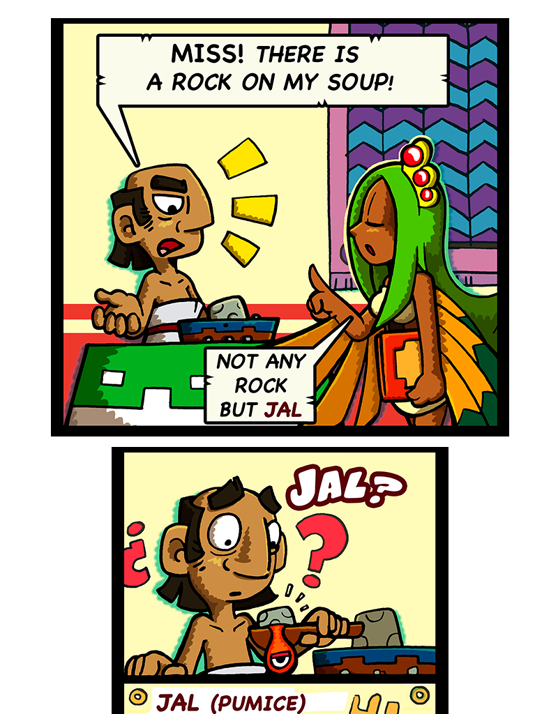 Macoatl - Episode 672, Page 1: Jal soup!