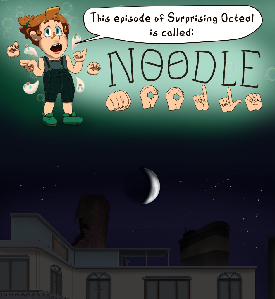 Surprising Octeal - Episode 6, Page 2: Episode 6 - Noodle (WIP)