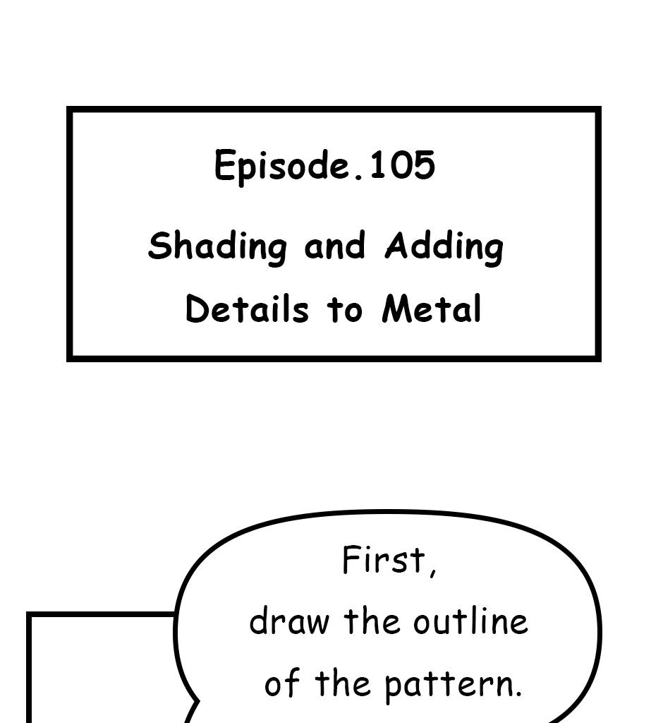 Mikesaka Art Class (◆Episodes are about art methods.) - Episode 133, Page 1:  105. ◆Shading and Adding Details to Metal
