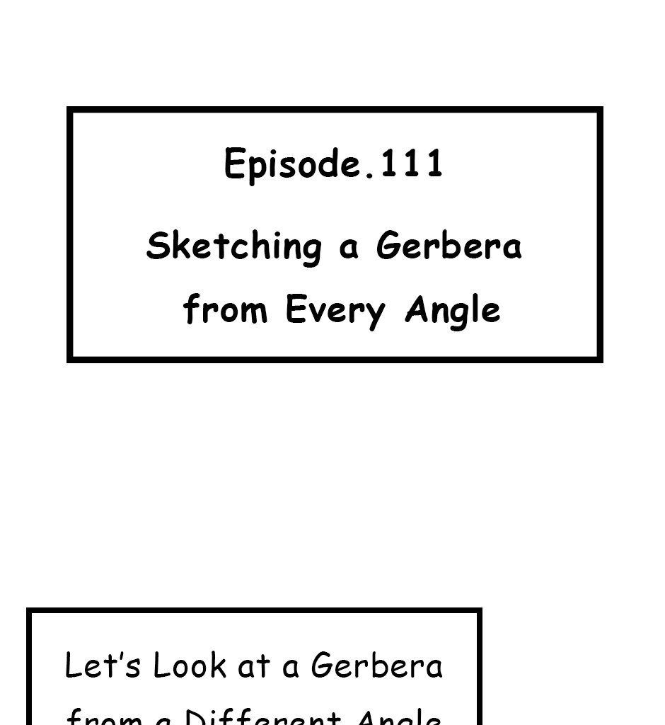Mikesaka Art Class (◆Episodes are about art methods.) - Episode 142, Page 1: 111. ◆Sketching a Gerbera from Every Angle(1/3)