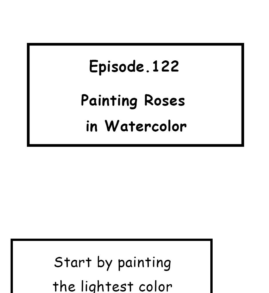 Mikesaka Art Class (◆Episodes are about art methods.) - Episode 155, Page 1: 122. ◆Painting Roses in Watercolor
