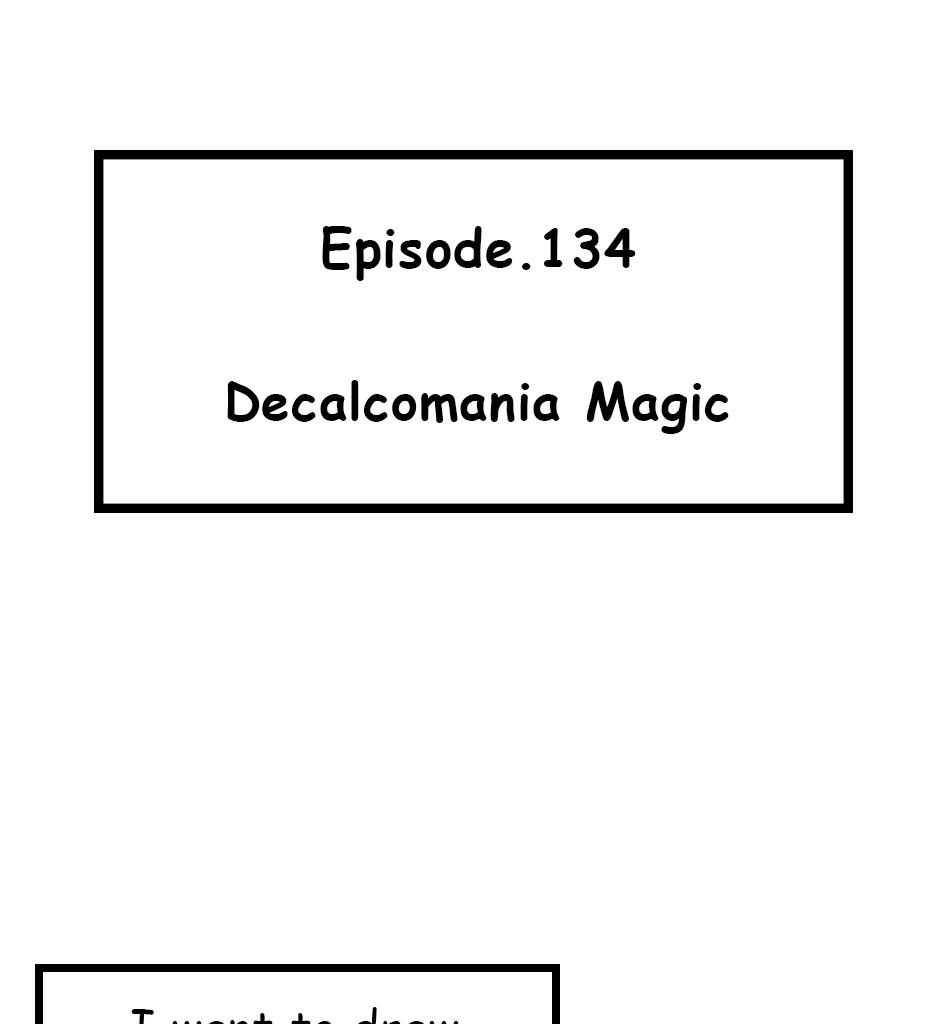 Mikesaka Art Class (◆Episodes are about art methods.) - Episode 167, Page 1: 134. ◆Decalcomania Magic