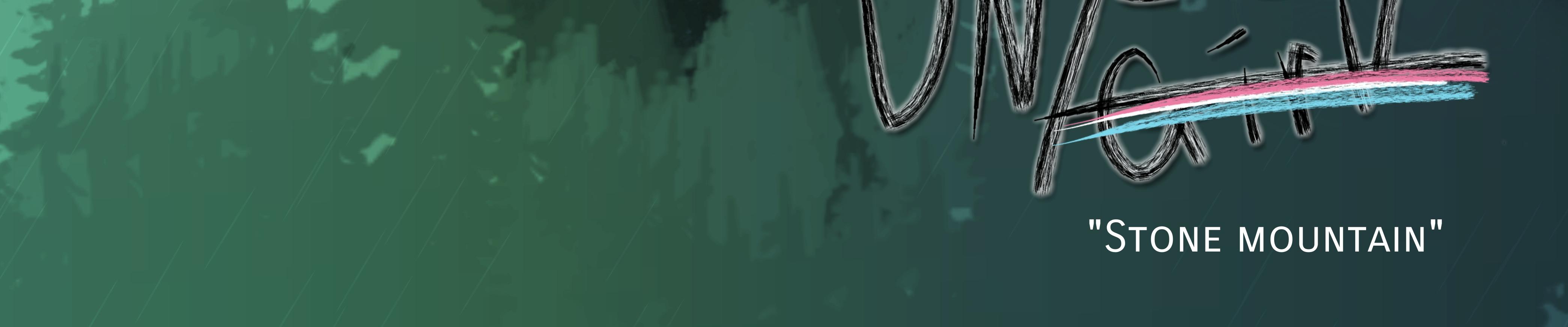 UN/Lucky Girl - Episode 15, Page 1: Un/Lucky at Stone Mountain 