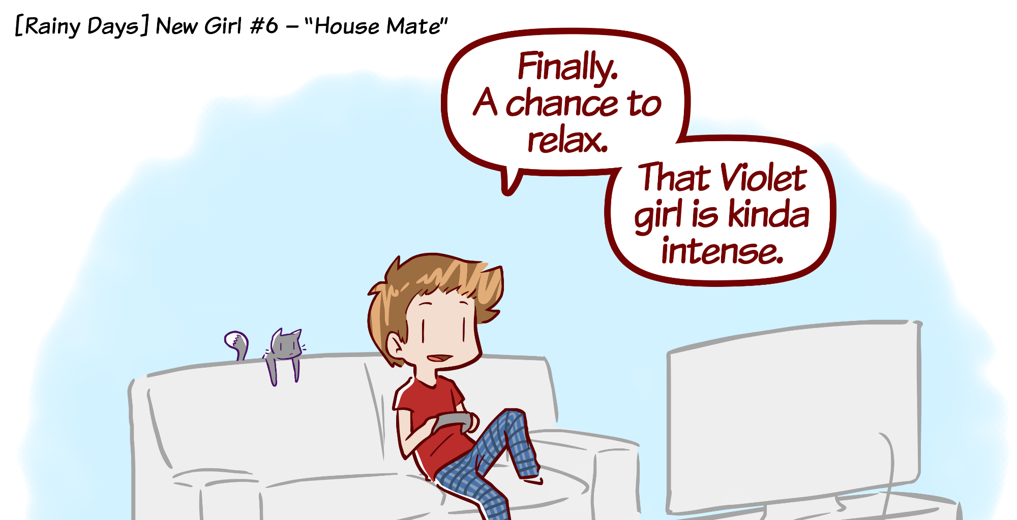Rainy Days - Episode 55, Page 1: New Girl #6 - "House Mate"