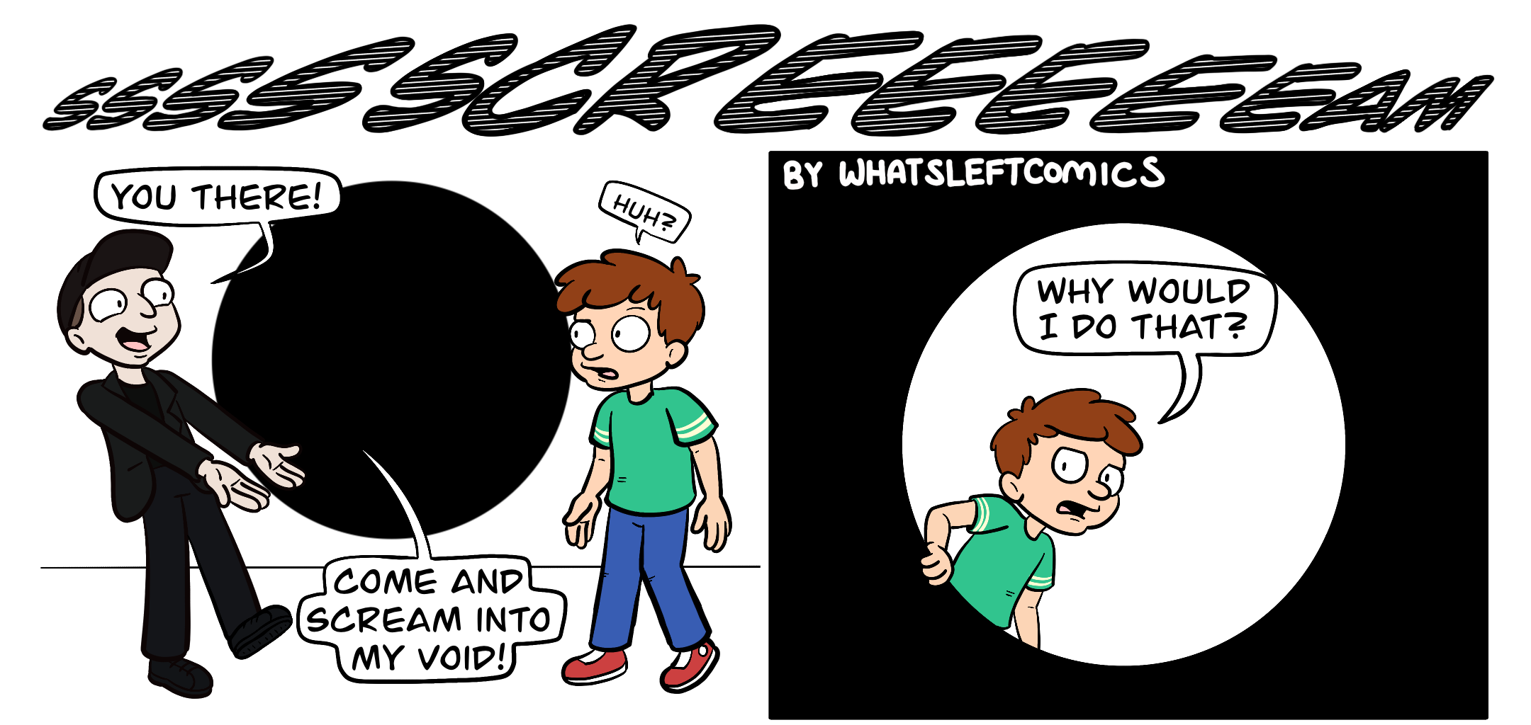 Whats Left Comics - Episode 10, Page 1: Scream