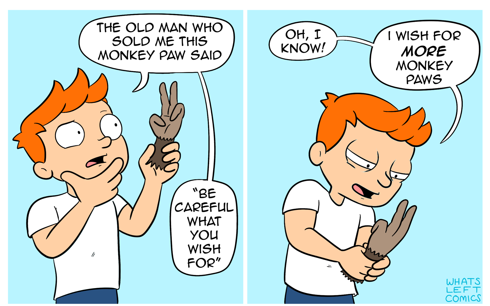 Whats Left Comics - Episode 19, Page 1: Monkey’s paw