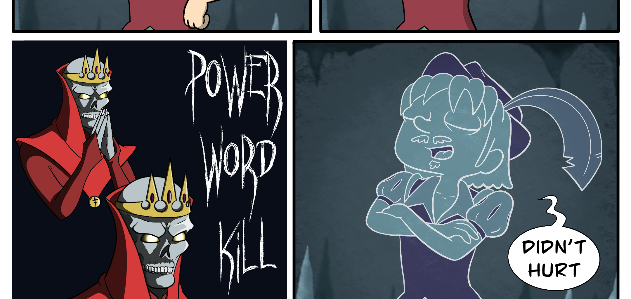 Whats Left Comics - Episode 22, Page 1: Power word kill