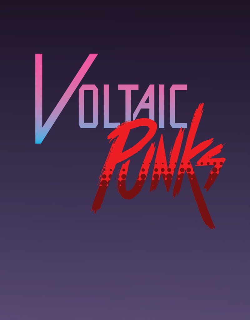 Voltaic Punks - Episode 7, Page 1: Episode 7
