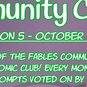 Fables Community Comic Club - Episode 10: S5 - Schedule
