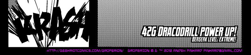 Groperion - Episode 28, Page 1: 28 Dracodrill Power-up!!