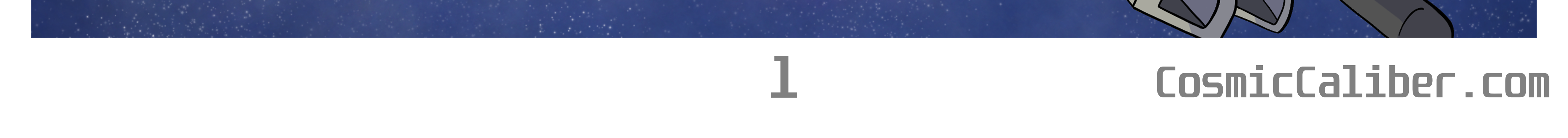 Cosmic Caliber  - Episode 1, Page 2: Cover + Pages 1-6