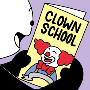  - Episode 765: Clown School