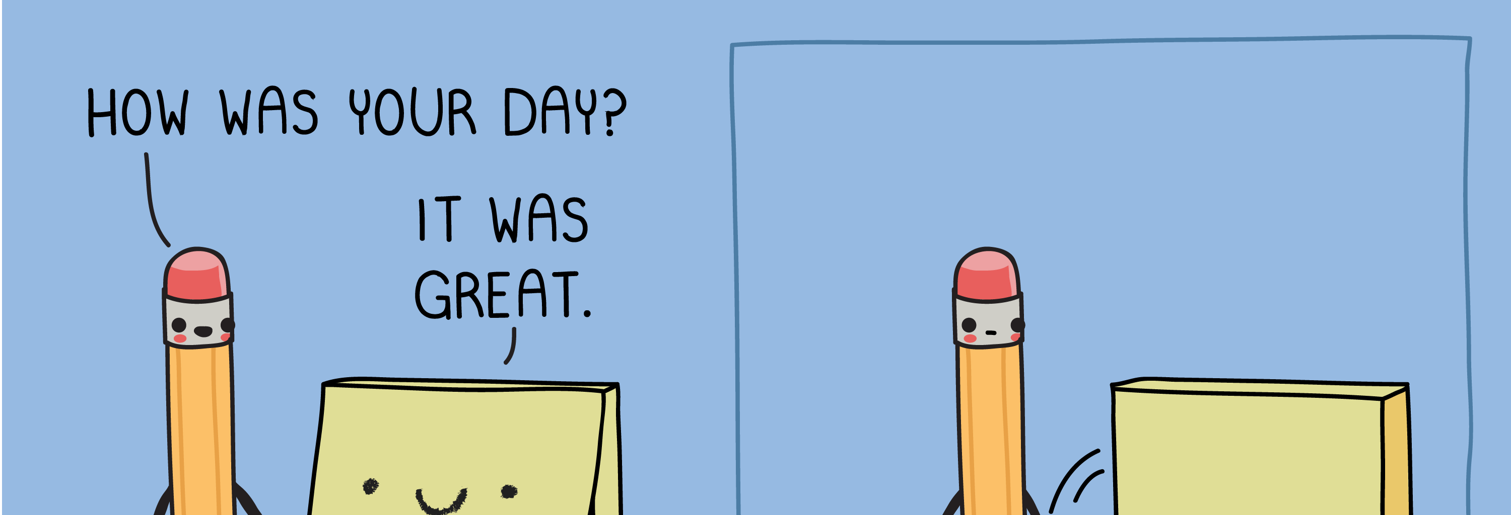 Wawawiwa Comics - Episode 275, Page 1: How was your day?