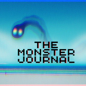 The monster journal - Episode 2: Something on the distance