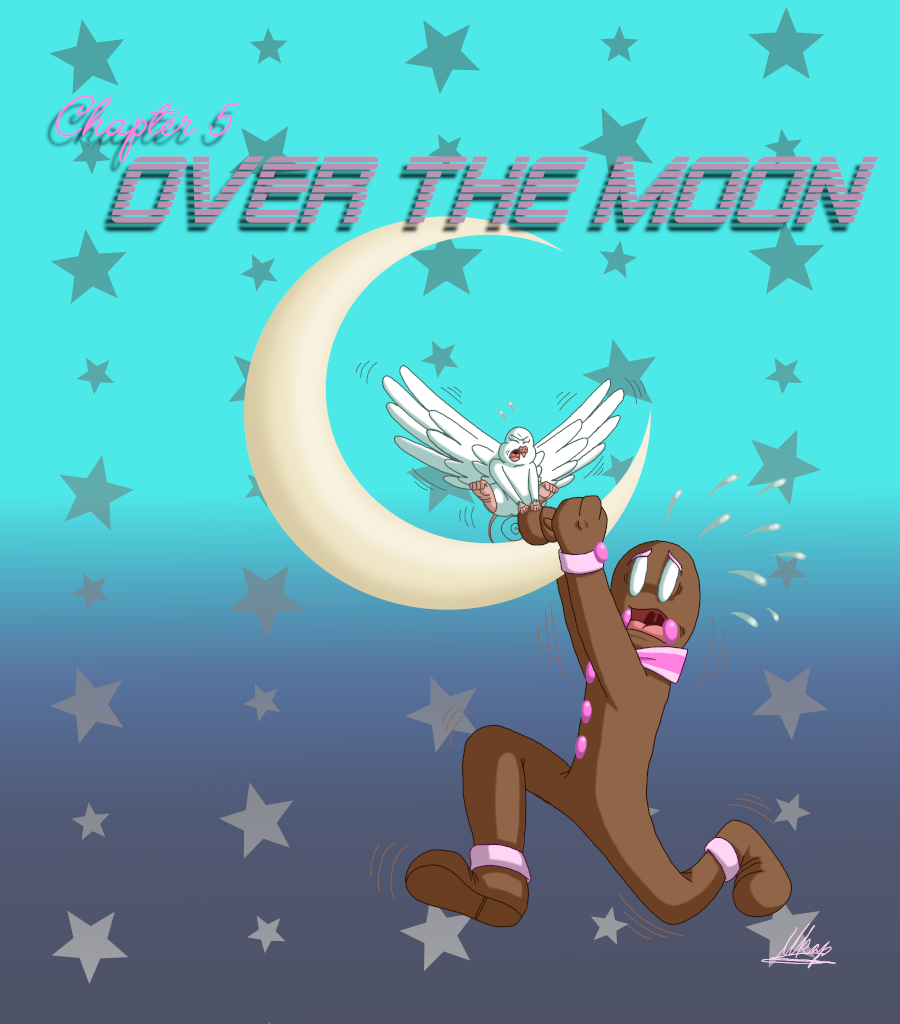 Cupcake War Machine - Episode 6, Page 1: Chapter 5: Over the Moon