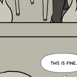  - Episode 7: This Is Fine