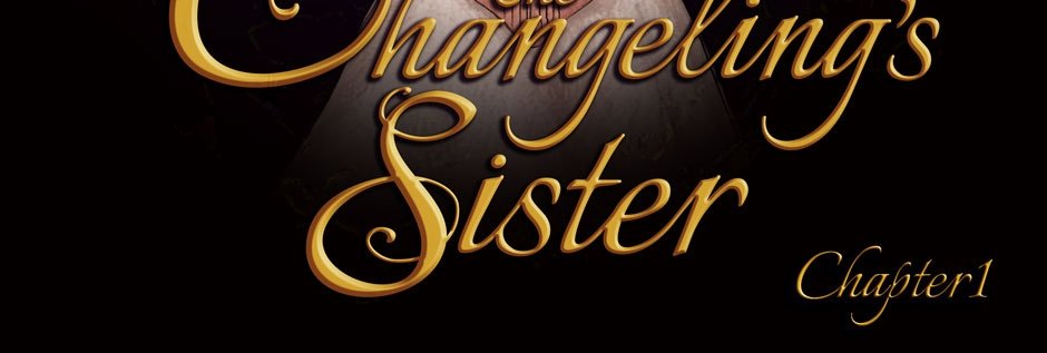 The Changeling's Sister - Episode 6, Page 1: Chapter 1 Title Page